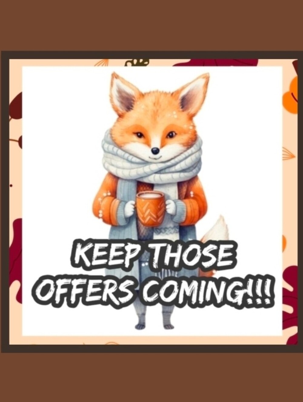 I Love Offers! I will Accept or Counter.🤗